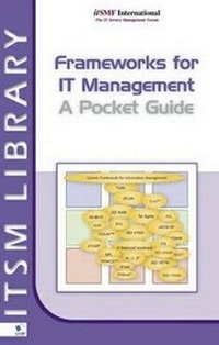 Enlarge image Cover: Frameworks for IT Management - a Pocket Guide - Van Haren Publishing BV