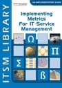 Cover: Implementing Metrics For IT Service Management - Van Haren Publishing BV
