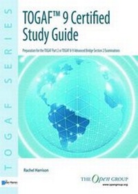 Enlarge image Cover: TOGAF 9 Certified Study Guide: Examination Pt. 2 - Van Haren Publishing BV