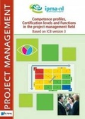 Cover: Project Management Competence Profiles, Certification Levels and Functions in the Project Management Field Based on ICB Version 3 - Van Haren Publishing BV