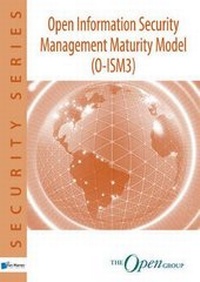 Enlarge image Cover: Open Information Security Management Maturity Model (O-ISM3) - Van Haren Publishing BV