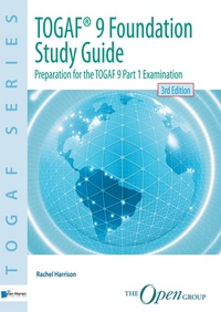 Enlarge image Cover: TOGAF® 9 Foundation Study Guide - 3rd Edition - Van Haren Publishing