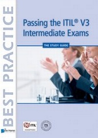 Abbildung von: Passing the ITIL&reg; V3 Intermediate Exams - The Study Guide - van Haren Publishing