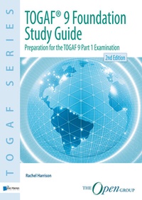 Enlarge image Cover: TOGAF® 9 Foundation Study Guide 2nd Edition - Van Haren Publishing