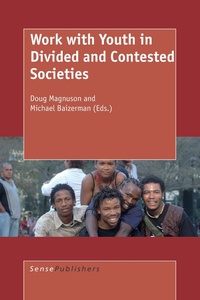 Enlarge image Cover: Work with Youth in Divided and Contested Societies - Sense Publishers