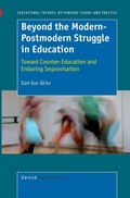 Cover: Beyond the Modern-Postmodern Struggle in Education - Sense Publishers