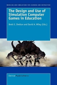Enlarge image Cover: The Design and Use of Simulation Computer Games in Education - Sense Publishers