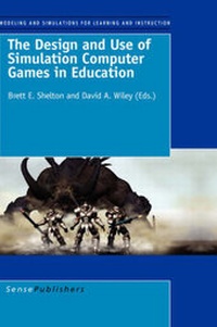 Enlarge image Cover: The Design and Use of Simulation Computer Games in Education - Sense Publishers