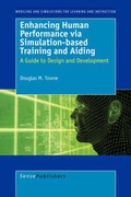 Cover: Enhancing Human Performance via Simulation-based Training and Aiding - Sense Publishers