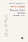 Cover: Perfect Worlds - Amsterdam University Press