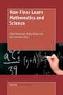 Cover: How Finns Learn Mathematics and Science - Sense Publishers