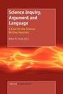 Cover: Science Inquiry, Argument and Language - Sense Publishers
