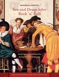 Cover: Sex and Drugs before Rock 'n' Roll - Amsterdam University Press