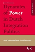 Cover: Dynamics of Power in Dutch Integration Politics - Amsterdam University Press