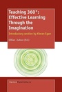 Cover: Teaching 360 : Effective Learning Through the Imagination - Sense Publishers
