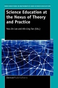 Cover: Science Education at the Nexus of Theory and Practice - Sense Publishers