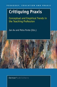 Enlarge image Cover: Critiquing Praxis - Sense Publishers