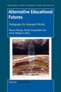 Cover: Alternative Educational Futures - Sense Publishers