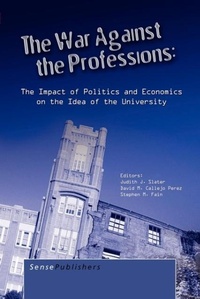 Enlarge image Cover: The War Against the Professions - Sense Publishers
