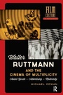 Cover: Walter Ruttmann and the Cinema of Multiplicity - Pallas Publications