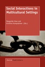 Cover: Social Interactions in Multicultural Settings - Sense Publishers