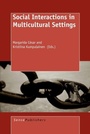 Cover: Social Interactions in Multicultural Settings - Sense Publishers