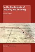 Cover: In the Borderlands of Teaching and Learning - Sense Publishers