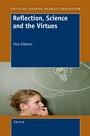 Cover: Reflection, Science and the Virtues - Sense Publishers