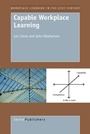 Cover: Capable Workplace Learning - Sense Publishers