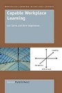 Cover: Capable Workplace Learning - Sense Publishers