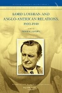 Abbildung von: Lord Lothian and Anglo-American Relations, 1900-1940 - Republic of Letters