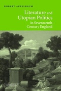 Cover: Literature and Utopian Politics in Seventeenth-Century England - Cambridge University Press