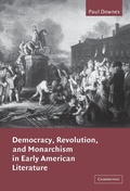 Bild: Democracy, Revolution, and Monarchism in Early American Literature - Cambridge University Press