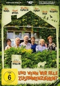 Cover: Und wenn wir alle zusammenziehen? - Pandora Film Verleih