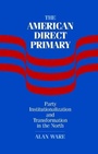 Cover: The American Direct Primary - Cambridge University Press