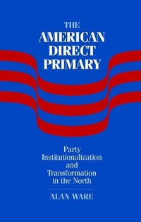 Enlarge image Cover: The American Direct Primary - Cambridge University Press