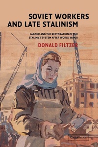 Enlarge image Cover: Soviet Workers and Late Stalinism - Cambridge University Press
