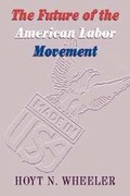 Cover: The Future of the American Labor Movement - Cambridge University Press