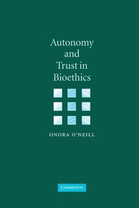 Enlarge image Cover: Autonomy and Trust in Bioethics - Cambridge University Press