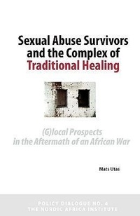 Enlarge image Cover: Sexual Abuse Survivors and the Complex of Traditional Healing - Nordic African Institute