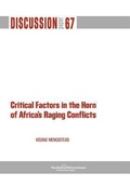 Cover: Critical Factors in The Horn of Africa's Raging Conflicts - Nordic African Institute