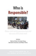 Cover: Who Is Responsible? Donor-Civil Society Partnerships and the Case of HIV/AIDS Work - Nordic Africa Institute