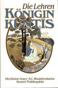 Abbildung von: Die Lehren Königin Kuntis - Bhaktivedanta Book Trust (BBT)