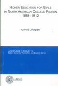 Cover: Higher Education for Girls in North American College Fiction 1886-1912: v. 110 - Lunds universitet. Engelska institutionen