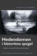 Cover: Hedendomen i historiens spegel - Nordic Academic Press