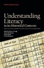 Cover: Understanding Literacy in its Historical Contexts - Nordic Academic Press