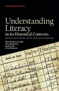 Enlarge image Cover: Understanding Literacy in its Historical Contexts - Nordic Academic Press