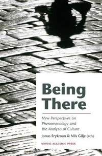 Enlarge image Cover: Being There - Nordic Academic Press