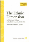 Cover: The Ethnic Dimension in Politics and Culture in the Baltic Countries 1920-1945 - Sodertorns hogskolas forlag