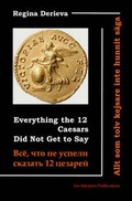 Cover: Everything the 12 Caesars Did Not Get to Say - Forfattares Bokmaskin